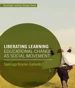 دانلود کتاب Liberating Learning: Educational Change as Social Movement