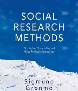 دانلود کتاب Social Research Methods: Qualitative, Quantitative and Mixed Methods Approaches
