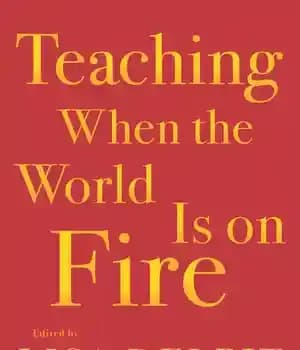 دانلود کتاب Teaching When the World Is on Fire