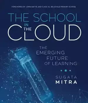 دانلود کتاب The School in Cloud: Emerging Future of Learning (Corwin Teaching Essentials
