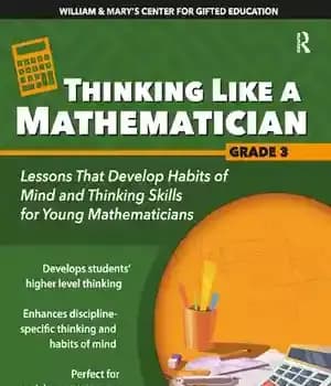 دانلود کتاب Thinking Like a Mathematician: Lessons That Develop Habits of Mind and Skills for Young Mathematicians in Grade