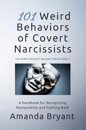 و دانلود نسخه کامل کتاب زبان اصلی 101 Weird Behaviors of Covert Narcissists: A Handbook for Recognizing Manipulation and Fighting Back (The Covert Narcissist Recovery Project) PDF | دانلود کتاب خ