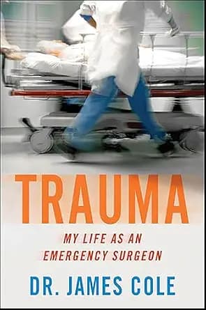 و دانلود نسخه کامل کتاب زبان اصلی Trauma: My Life as an Emergency Surgeon PDF | دانلود کتاب خارجی