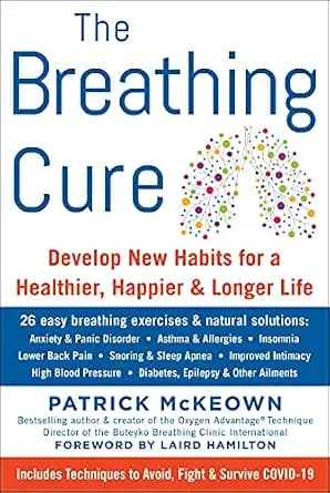 و دانلود نسخه کامل کتاب زبان اصلی The Breathing Cure: Develop New Habits for a Healthier, Happier, and Longer Life with a Foreword by Laird Hamilton PDF | دانلود کتاب خارجی