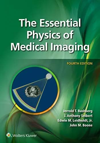 و دانلود نسخه کامل کتاب زبان اصلی The Essential Physics of Medical Imaging 4th Edition PDF | دانلود کتاب خارجی