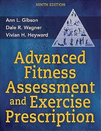 و دانلود نسخه کامل کتاب زبان اصلی Advanced Fitness Assessment and Exercise Prescription PDF | دانلود کتاب خارجی