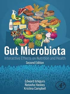 دانلود کتاب Gut Microbiota: Interactive Effects on Nutrition and Health