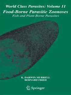 دانلود کتاب Food-Borne Parasitic Zoonoses: Fish and Plant-Borne Parasites