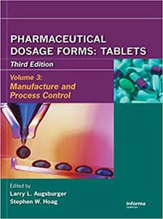 دانلود کتاب Pharmaceutical Dosage Forms – Tablets, Vol 3: Manufacture and Process Control