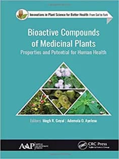 دانلود کتاب Bioactive Compounds of Medicinal Plants Properties and Potential for Human Health