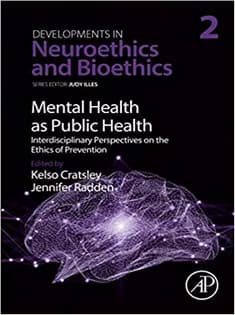 دانلود کتاب Mental Health As Public Health: Interdisciplinary Perspectives on the Ethics of Prevention