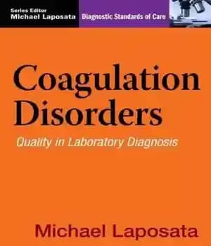 دانلود کتاب Coagulation Disorders: Diagnostic Standards of Care