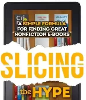 دانلود کتاب Slicing the Hype: A Simple Formula for Finding Great Nonfiction e-Books – Hype