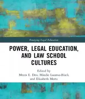 دانلود کتاب Power, Legal Education, and Law School Cultures
