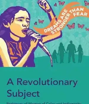 دانلود کتاب A Revolutionary Subject: Pedagogy of Women Color and Indigeneity