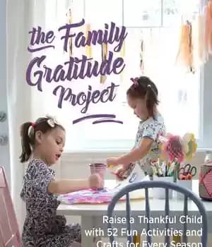 دانلود کتاب Family Gratitude Project: Raise a Thankful Child with 52 Fun Activities and Crafts for Every Season