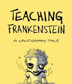 دانلود کتاب Teaching Frankenstein: A Cautionary Tale