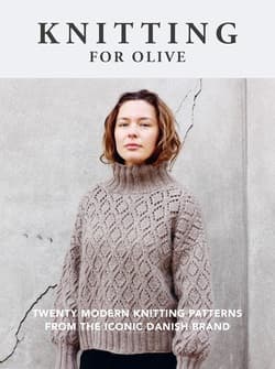 دانلود کتاب بافتنی برای Olive؛ بیست الگوی بافتنی مدرن از برند نمادین دانمارکی Knitting for Olive: Twenty Modern Knitting Patterns from the Iconic Danish Brand 2023
