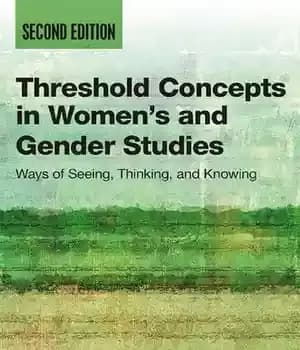 دانلود کتاب Threshold Concepts in WomenÖs and Gender Studies: Ways of Seeing, Thinking, Knowing