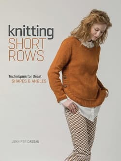 دانلود کتاب بافتن ردیف‌های کوتاه؛ تکنیک‌هایی برای شکل‌ها و زاویه‌های عالی Knitting Short Rows: Techniques for Great Shapes & Angles 2016