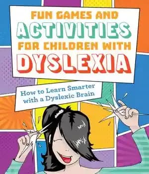 دانلود کتاب Fun Games and Activities for Children with Dyslexia: How to Learn Smarter a Dyslexic Brain