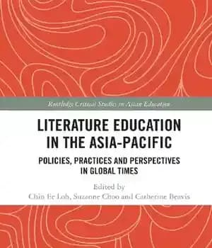 دانلود کتاب Literature Education in the Asia-Pacific: Policies, Practices and Perspectives Global Times