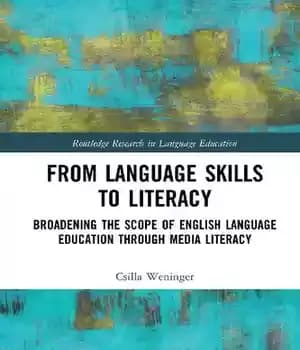 دانلود کتاب From Language Skills to Literacy: Broadening the Scope of English Education Through Media Literacy