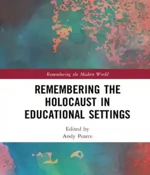 دانلود کتاب Remembering the Holocaust in Educational Settings