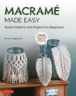دانلود کتاب مکرومه آسان؛ الگوها و پروژه های شیک برای مبتدیان Macrame Made Easy: Stylish Patterns and Projects for Beginners (over 500 photos and 200 diagrams) 2022