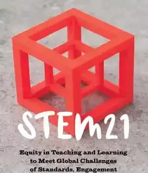 دانلود کتاب STEM21: Equity in Teaching and Learning to Meet Global Challenges of Standards, Engagement Transformation