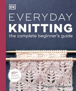دانلود کتاب بافتنی روزمره؛ راهنمای کامل مبتدیان Everyday Knitting: The Complete Beginners Guide 2024