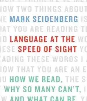 دانلود کتاب Language at the Speed of Sight: How We Read, Why So Many Can’t, and What Can Be Done