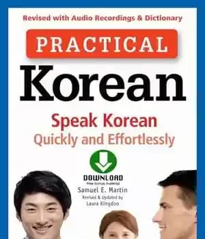 دانلود کتاب Practical Korean: Speak Korean Quickly and Effortlessly: Effortlessly (Revised with Audio Recordings & Dictionary