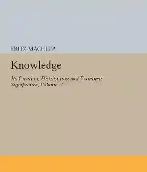 دانلود کتاب Knowledge: Its Creation, Distribution and Economic Significance, Volume II: The Branches of Learning