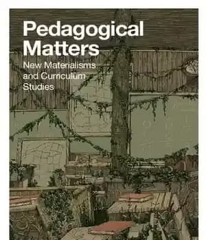 دانلود کتاب Pedagogical Matters: New Materialisms and Curriculum Studies