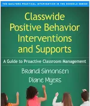 دانلود کتاب Classwide Positive Behavior Interventions and Supports: A Guide to Proactive Classroom Management
