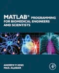 و دانلود نسخه کامل کتاب زبان اصلی MATLAB Programming for Biomedical Engineers and Scientists PDF | کتاب خارجی | مقاله خارجی