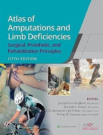و دانلود نسخه کامل کتاب زبان اصلی Atlas of Amputations and Limb Deficiencies: Surgical, Prosthetic, and Rehabilitation Principles (AAOS – American Academy of Orthopaedic Surgeons) PDF | دانلود کت
