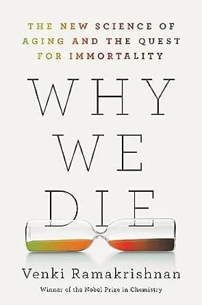 و دانلود نسخه کامل کتاب زبان اصلی Why We Die: The New Science of Aging and the Quest for Immortality PDF | دانلود کتاب خارجی