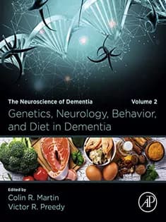 دانلود کتاب Genetics, Neurology, Behavior, and Diet in Dementia: The Neuroscience of Dementia, Volume 2
