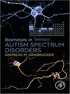 دانلود کتاب Biometals in Autism Spectrum Disorders