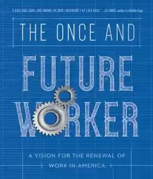 دانلود کتاب The Once and Future Worker
