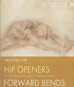 دانلود کتاب Anatomy for Hip Openers and Forward Bends
