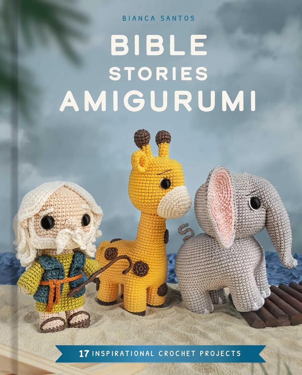 و دانلود نسخه کامل کتاب Bible Stories Amigurumi: 16 Inspirational Crochet Projects | کتاب خارجی | کتاب زبان اصلی
