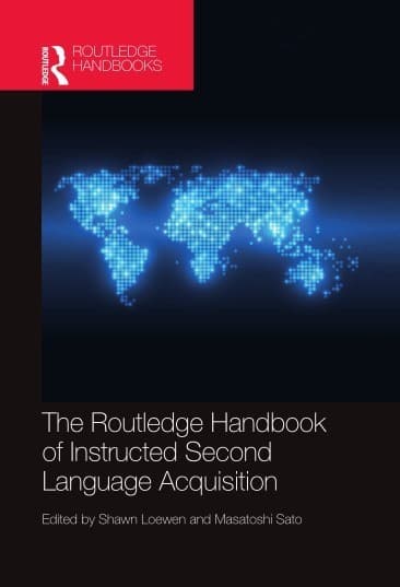 The Routledge Handbook of Instructed Second Language Acquisition