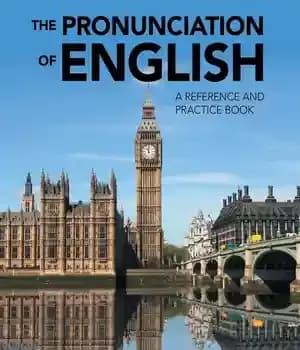 دانلود کتاب The Pronunciation of English: A Reference and Practice Book