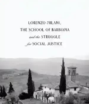 دانلود کتاب Lorenzo Milani, The School of Barbiana and Struggle for Social Justice
