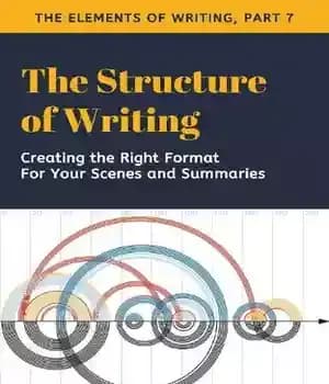 دانلود کتاب The Structure of Writing: A Short How-To Guide to Organize Your Stories, Essays, Reports, and More (The Elements