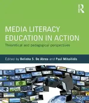دانلود کتاب Media Literacy Education in Action: Theoretical and Pedagogical Perspectives