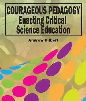 دانلود کتاب Courageous Pedagogy: Enacting Critical Science Education